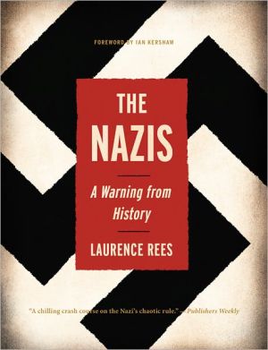 Nazis: A Warning from History