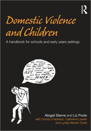 Domestic Violence and Children: A handbook for professionals working in schools and early years settings