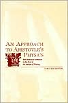 An Approach to Aristotle's Physics: With Particular Attention to the Role of His Manner of Writing