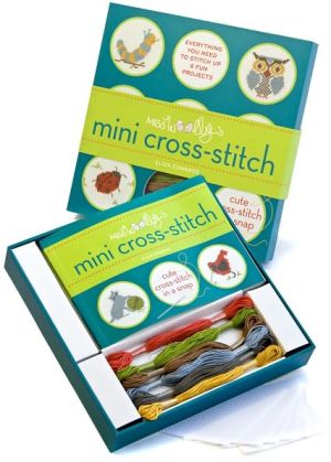 Miss Woolly's Mini Cross-Stitch: Everything You Need to Make Cute Cross-Stitch in a Snap