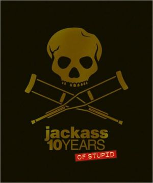 jackass: 10 Years of Stupid