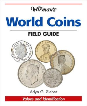 Warman's World Coins Field Guide: Values & Identification