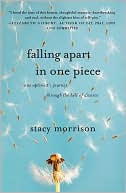 Falling Apart in One Piece: One Optimist's Journey Through the Hell of Divorce