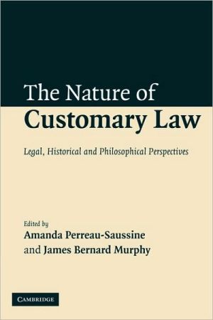 Nature of Customary Law: Legal, Historical and Philosophical Perspectives
