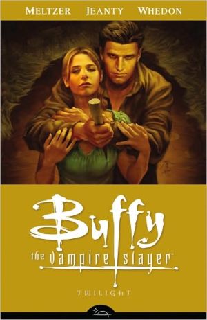 Buffy the Vampire Slayer Season Eight, Volume 7: Twilight