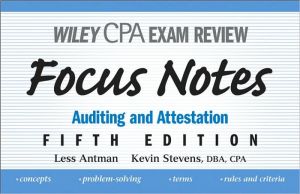 Wiley CPA Examination Review Focus Notes: Auditing and Attestation