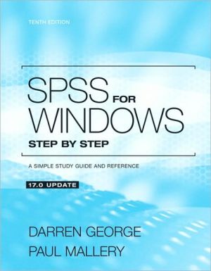 SPSS for Windows Step by Step: A Simple Study Guide and Reference, 17.0 Update