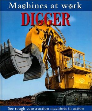 Digger (Machines at Work)
