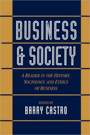 Business and Society: A Reader in the History, Sociology, and Ethics of Business