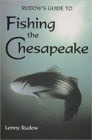 Rudow's Guide to Fishing the Chesapeake