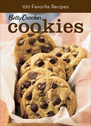 Cookies (Betty Crocker): 100 Favorite Recipes