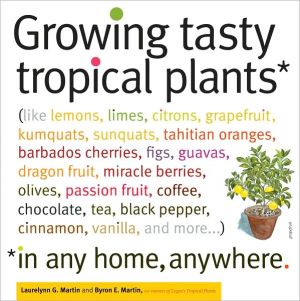 Growing Tasty Tropical Plants