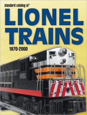 Standard Catalog Of Lionel Trains, 1970-2000