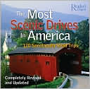 The Most Scenic Drives in America: 120 Spectacular Road Trips, Completely Revised and Updated