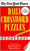 The New York Times Daily Crossword Puzzles: Wednesday, Level 3, Vol. 1