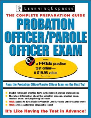 Probation Officer/Parole Officer Exam: The Complete Preparation Guide