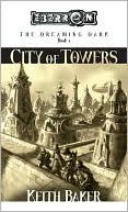 Eberron: The City of Towers (The Dreaming Dark Series, #1)