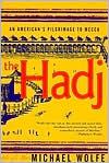 Hadj: An American's Pilgrimage to Mecca