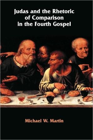 Judas and the Rhetoric of Comparison in the Fourth Gospel