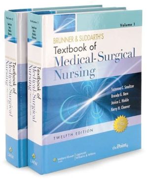 Brunner and Suddarth's Textbook of Medical-Surgical Nursing, North American Edition (two-volume): In Two Volumes