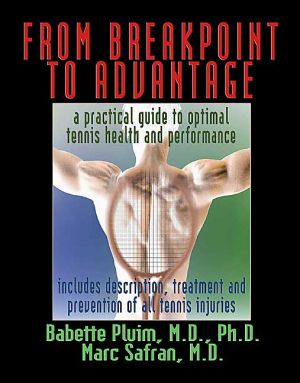 From Breakpoint to Advantage: A Practical Guide to Optimal Tennis Health and Performance