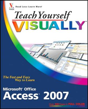 Teach Yourself VISUALLY Access 2007