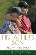 His Father's Son: Earl and Tiger Woods