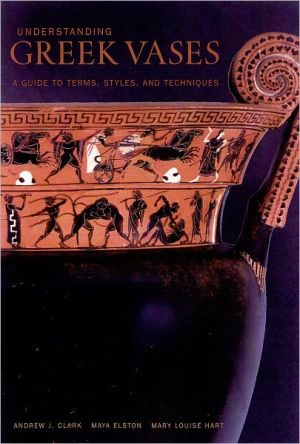 Understanding Greek Vases: A Guide to Terms, Styles, and Techniques