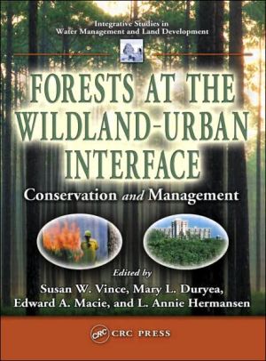 Forests at the Wildland - Urban Interface: Conversation and Management