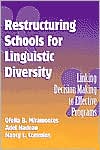 Restructuring Schools For Linguistic Diversity