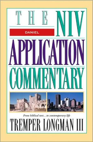 Daniel: The NIV Application Commentary