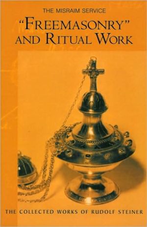 Freemasonry and Ritual Work: The Misraim Service