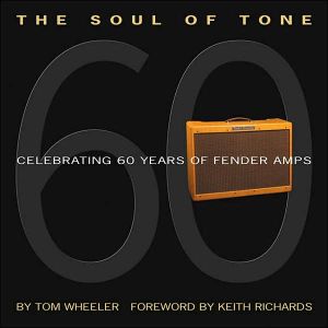 The Soul of Tone: 60 Years of Fender Amps