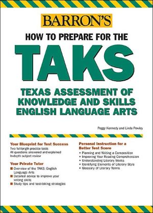 How to Prepare for the TAKS: English Language Arts Exit Exam: Texas Assessment of Knowledge and Skills