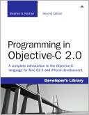 Programming in Objective-C 2.0 (Developer's Library Series)