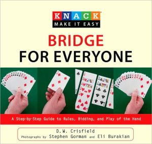 Knack Bridge for Everyone: A Step-by-Step Guide to Rules, Bidding, and Play of the Hand