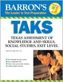 Taks: Texas Assessment of Knowledge and Skills Social Studies Exit Exam