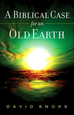 Biblical Case for an Old Earth