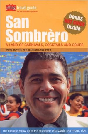San Sombrero: A Land of Carnivals, Cocktails and Coups