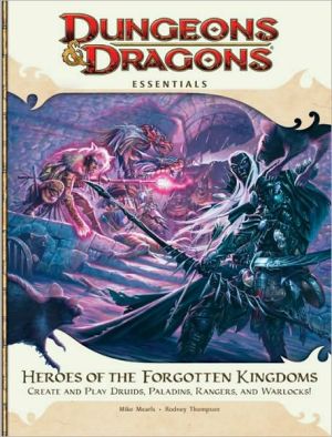 Heroes of the Forgotten Kingdoms: An Essential Dungeons & Dragons Supplement