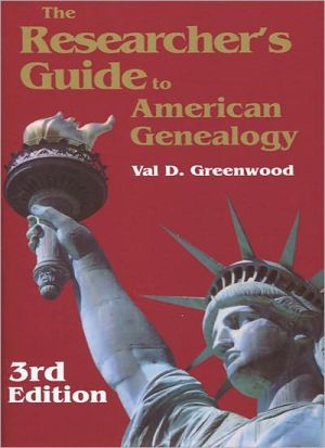 Researcher's Guide To American Genealogy. Third Edition