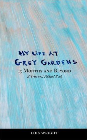 My Life At Grey Gardens