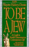 To Be a Jew: A Guide to Jewish Observance