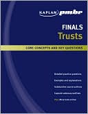 Kaplan PMBR FINALS: Trusts: Core Concepts and Key Questions