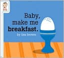 Baby, Make Me Breakfast