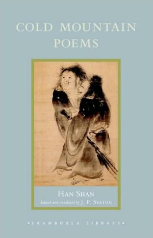 Cold Mountain Poems: Zen Poems of Han Shan, Shih-Te, and Wang Fan-Chih