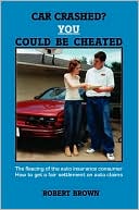Car Crashed? You Could Be Cheated