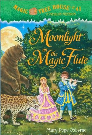 Moonlight on the Magic Flute (Magic Tree House Series #41)