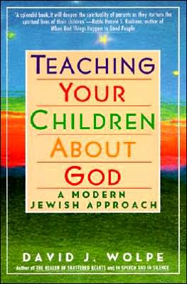 Teaching Your Children About God: Modern Jewish Approach, A