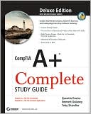 CompTIA A+ Complete Deluxe Study Guide: Exams 220-701 (Essentials) and 220-702 (Practical Application)